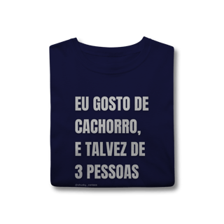Nome do produtoEu gosto de cachorro, e talvez de 3 pessoas