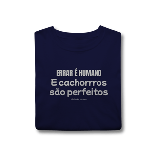 Nome do produtoErrar é humano e cachorros são perfeitos