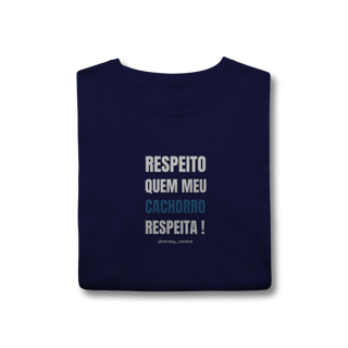 Nome do produtoRespeito quem meu cachorro respeita !