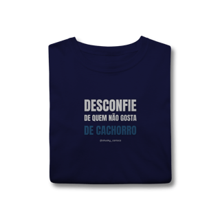 Nome do produtoDesconfie de quem não gosta de cachorro