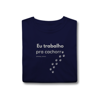 Nome do produtoEu trabalho pra cachorro