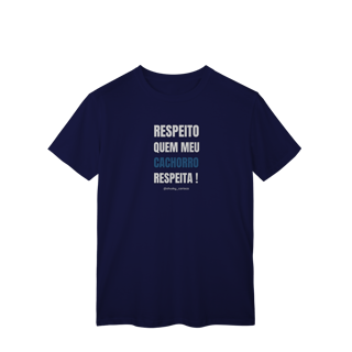 Nome do produtoRespeito quem meu cachorro respeita !