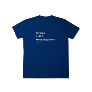 Nome do produtoFérias & Café & Meus doguinhos