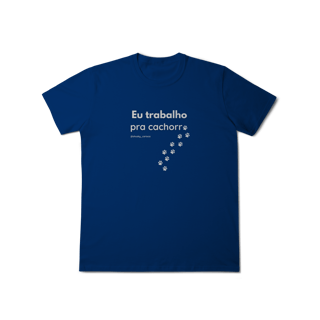 Nome do produtoEu trabalho pra cachorro