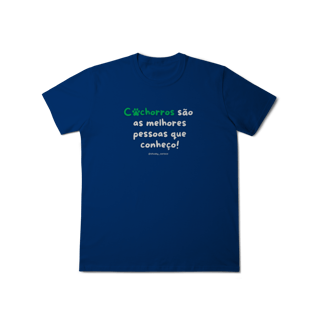 Nome do produtoCachorros são as melhores pessoas que conheço!