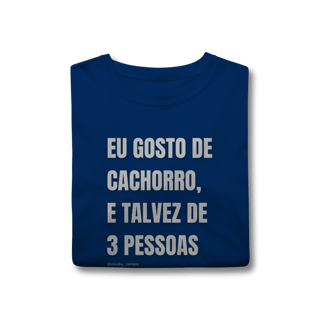 Nome do produtoEu gosto de cachorro, e talvez de 3 pessoas