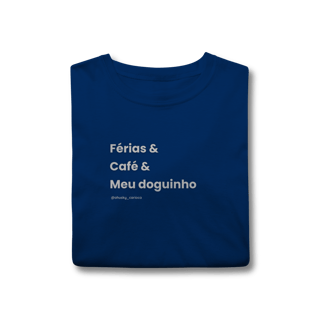 Nome do produtoFérias & Café & meu doguinho