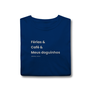 Nome do produtoFérias & Café & Meus doguinhos