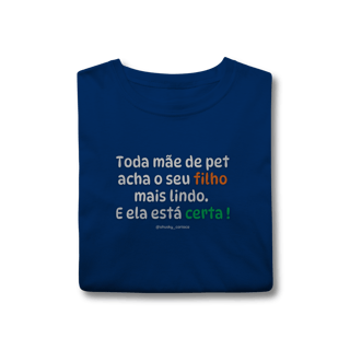 Nome do produtoToda mãe de pet acha o seu filho mais lindo. E ela está certa !