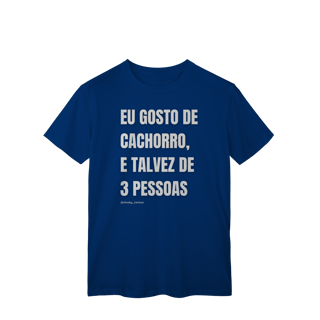 Nome do produtoEu gosto de cachorro, e talvez de 3 pessoas