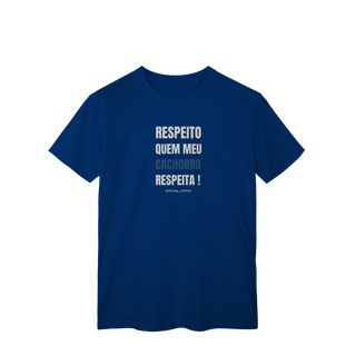 Nome do produtoRespeito quem meu cachorro respeita !