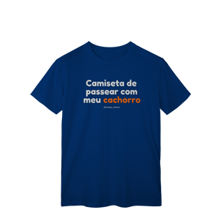 Nome do produtoCamiseta de passear com meu cachorro