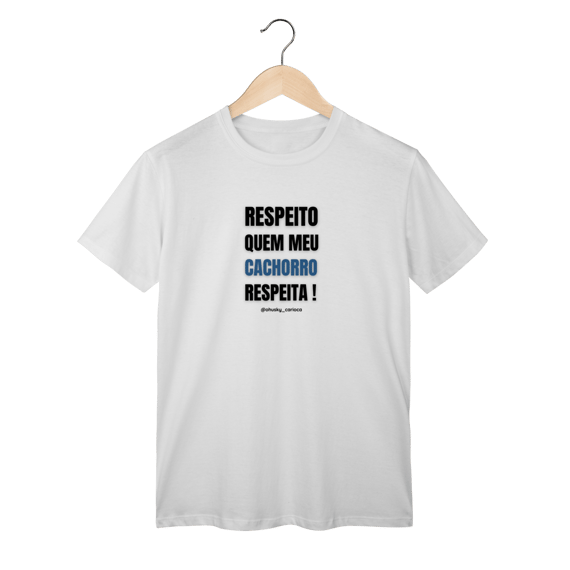 Respeito quem meu cachorro respeita !