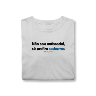 Nome do produtoNão sou antissocial, só prefiro cachorros