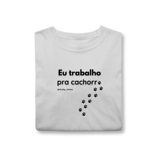 Nome do produtoEu trabalho pra cachorro