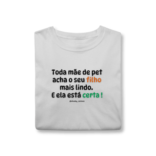 Nome do produtoToda mãe de pet acha o seu filho mais lindo. E ela está certa !