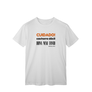 Nome do produtoCuidado! Cachorro dócil, dona nem tanto