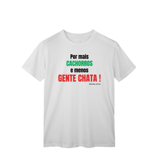 Nome do produtoPor mais cachorros e menos gente chata!