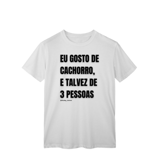 Nome do produtoEu gosto de cachorro, e talvez de 3 pessoas