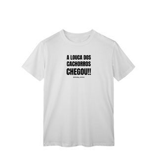 Nome do produtoA Louca dos cachorros chegou!!