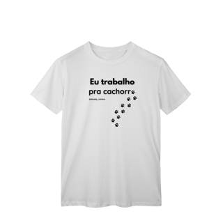 Nome do produtoEu trabalho pra cachorro