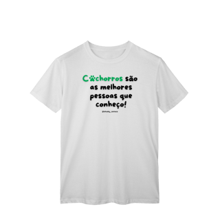 Nome do produtoCachorros são as melhores pessoas que conheço!