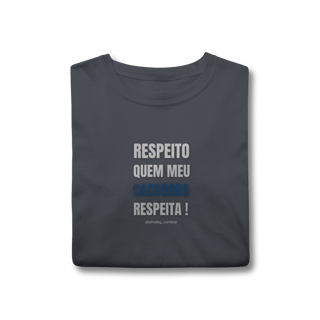 Nome do produtoRespeito quem meu cachorro respeita !