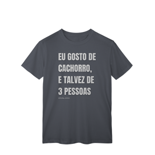 Nome do produtoEu gosto de cachorro, e talvez de 3 pessoas