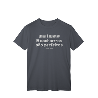 Nome do produtoErrar é humano e cachorros são perfeitos