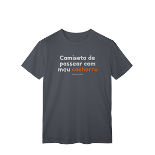 Nome do produtoCamiseta de passear com meu cachorro