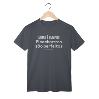 Nome do produtoErrar é humano e cachorros são perfeitos