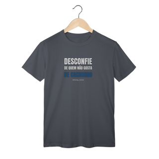 Nome do produtoDesconfie de quem não gosta de cachorro