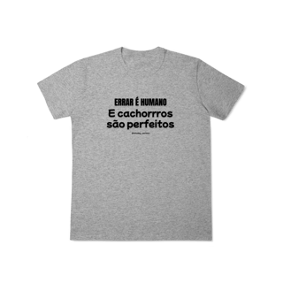 Nome do produtoErrar é humano e cachorros são perfeitos