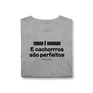 Nome do produtoErrar é humano e cachorros são perfeitos