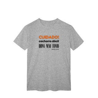 Nome do produtoCuidado! Cachorro dócil, dona nem tanto