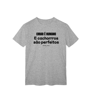 Nome do produtoErrar é humano e cachorros são perfeitos