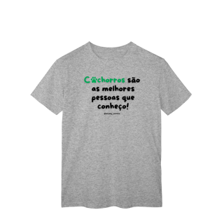 Nome do produtoCachorros são as melhores pessoas que conheço!