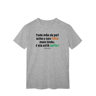 Nome do produtoToda mãe de pet acha o seu filho mais lindo. E ela está certa !