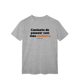 Nome do produtoCamiseta de passear com meu cachorro