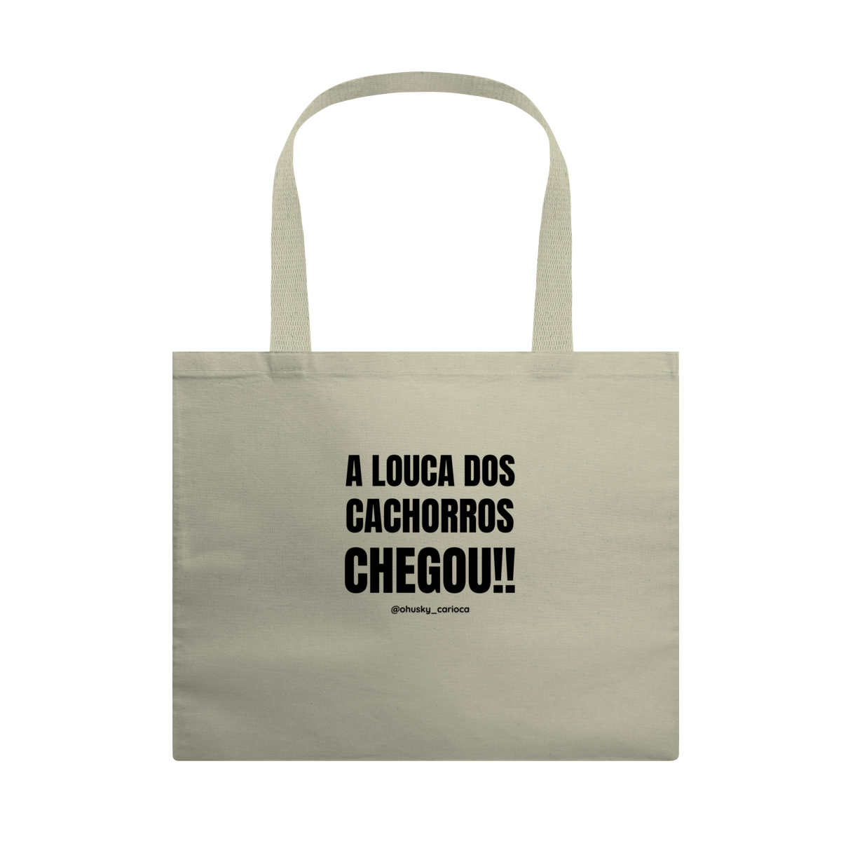 Nome do produto: A louca dos cachorros chegou!!