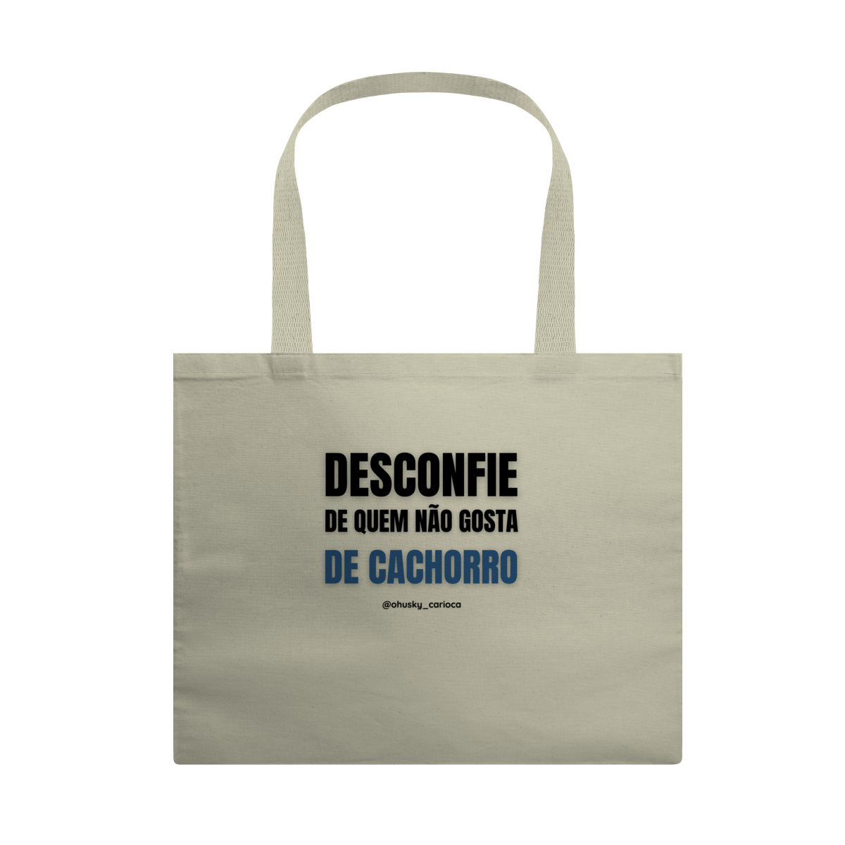 Nome do produto: Desconfie de quem não gosta de cachorro