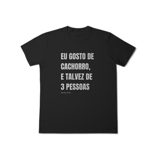 Nome do produtoEu gosto de cachorro, e talvez de 3 pessoas
