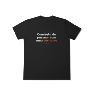 Nome do produtoCamiseta de passear com meu cachorro