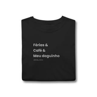 Nome do produtoFérias & Café & meu doguinho