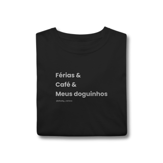 Nome do produtoFérias & Café & Meus doguinhos