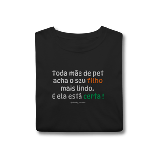 Nome do produtoToda mãe de pet acha o seu filho mais lindo. E ela está certa !