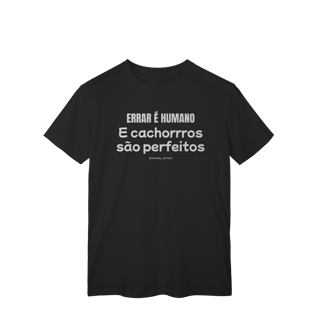 Nome do produtoErrar é humano e cachorros são perfeitos