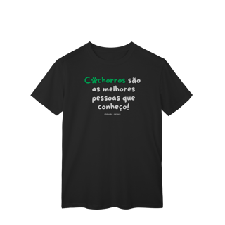 Nome do produtoCachorros são as melhores pessoas que conheço!