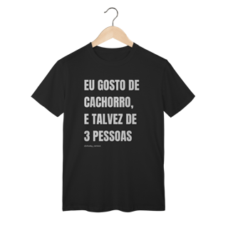 Nome do produtoEu gosto de cachorro, e talvez de 3 pessoas