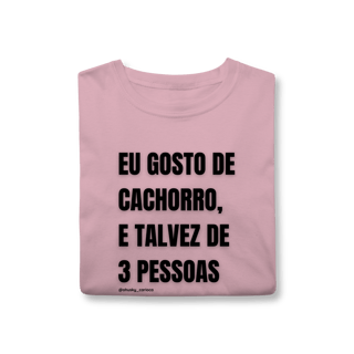 Nome do produtoEu gosto de cachorro, e talvez de 3 pessoas